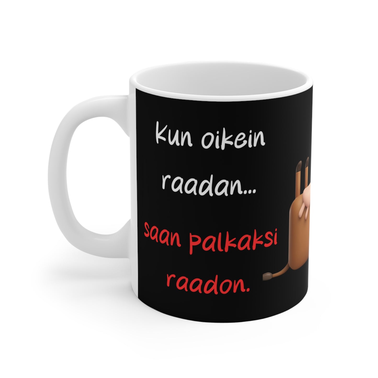 Muki "Kun oikein raadan, saan palkaksi raadon"