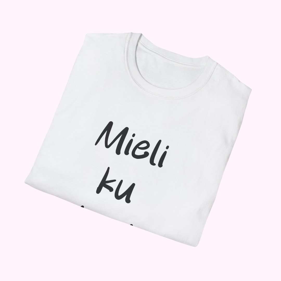 T-paita "Mieli ku vitusta!"