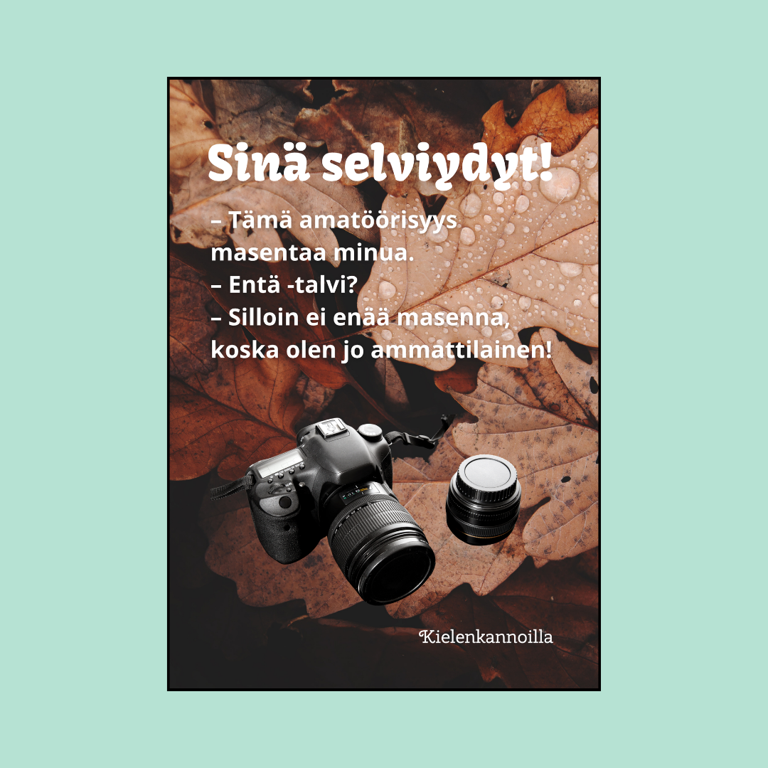 Juliste "Sinä selviydyt!"