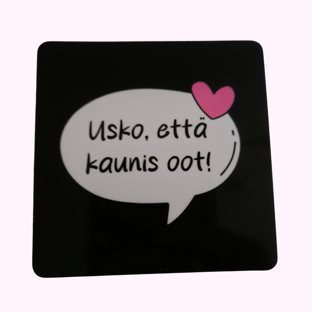 Magneetti "Kaunis oot!"