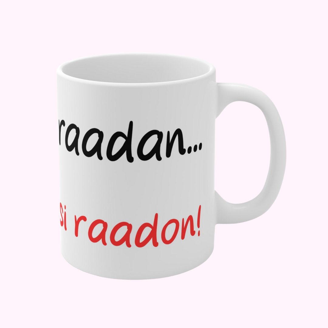 Muki 'Kun oikein raadan, saan palkaksi raadon!"