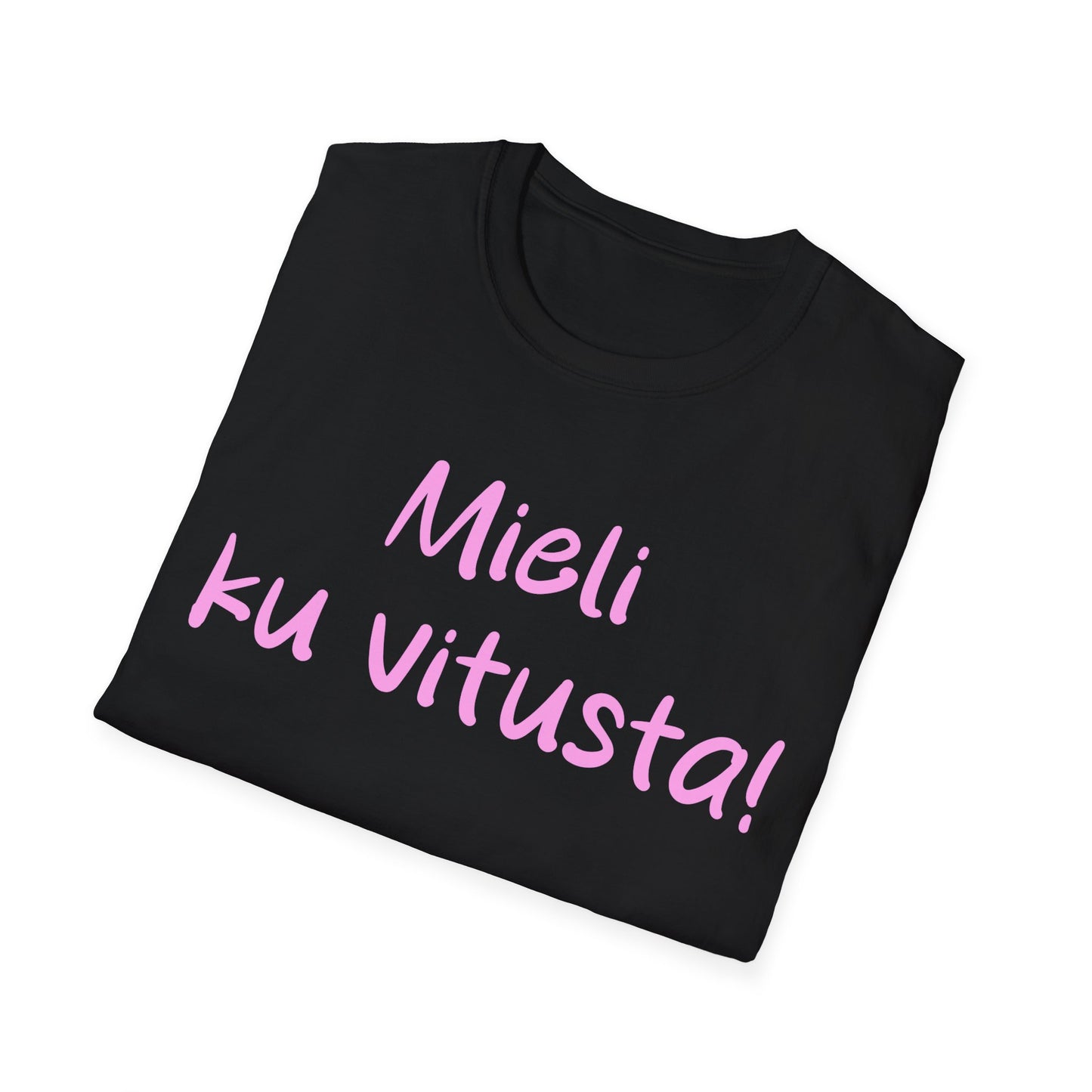 T-paita "Mieli ku vitusta", pinkki teksti