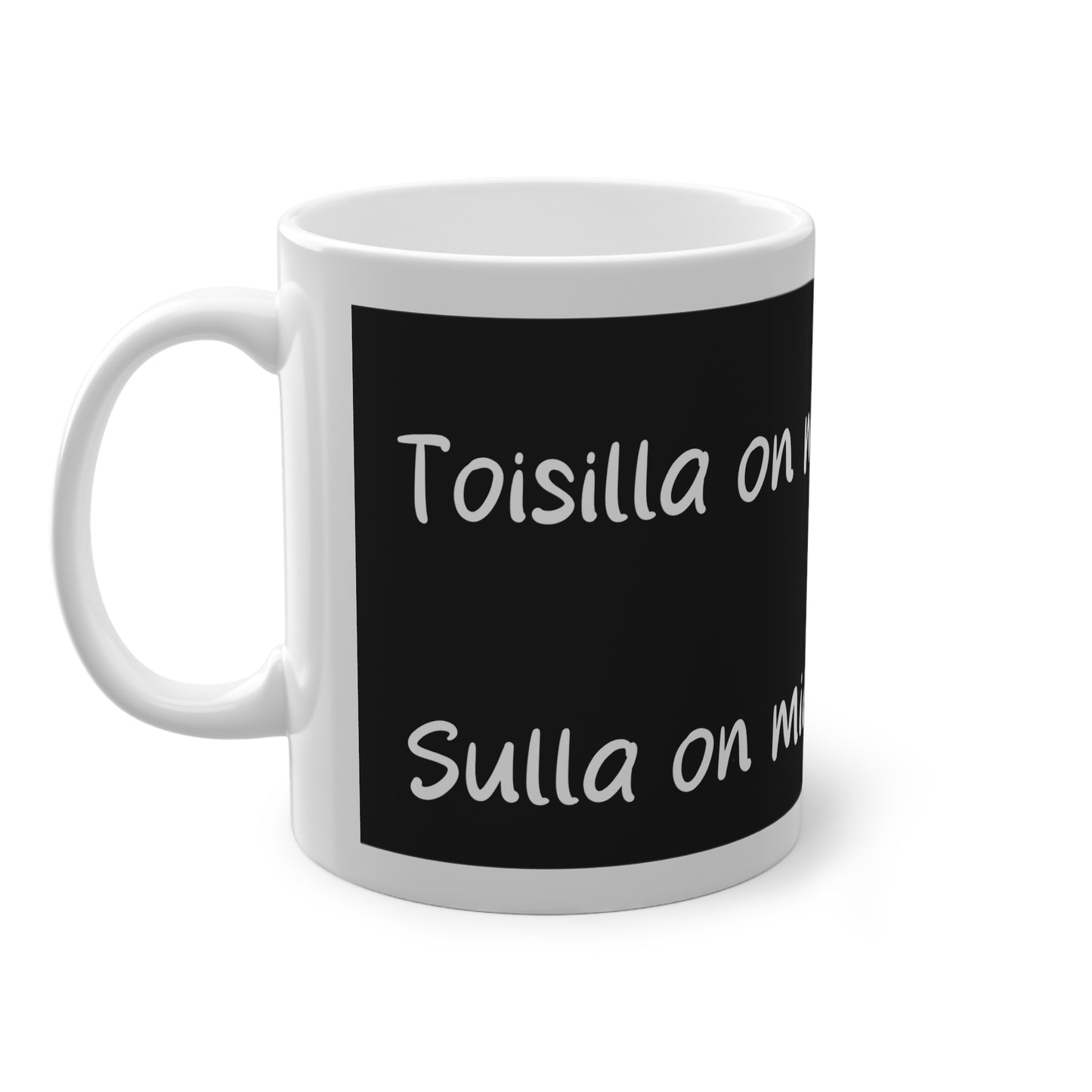 Muki "Sulla on mieli ku vitusta", musta