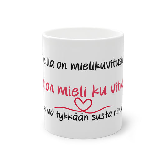 Muki "Mieli ku vitusta" ystävälle