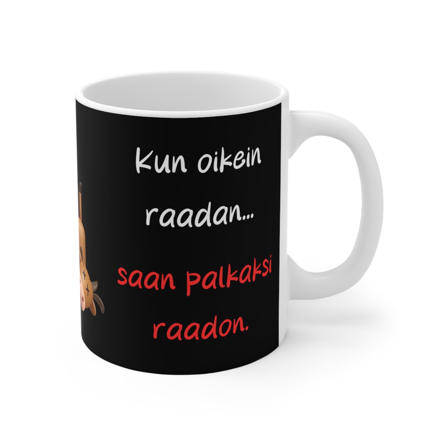 Muki "Kun oikein raadan, saan palkaksi raadon"