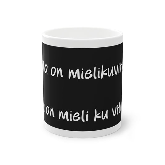 Muki "Sulla on mieli ku vitusta", musta