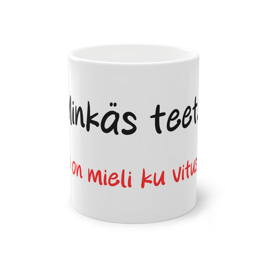 Muki "Minkäs teet, kun on mieli ku vitusta"