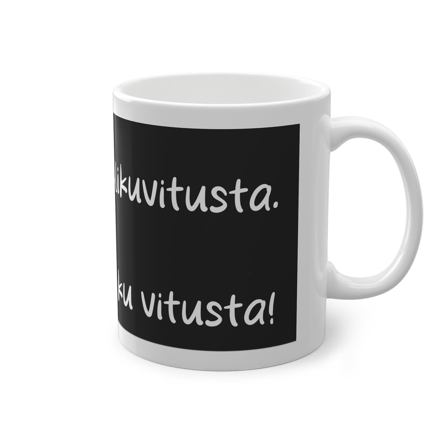 Muki "Sulla on mieli ku vitusta", musta