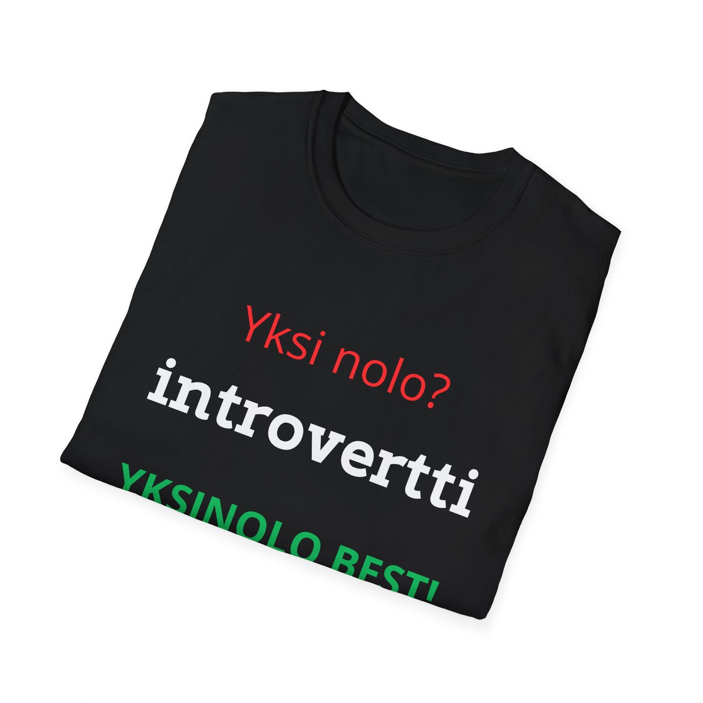 T-paita "Yksi nolo? introvertti"