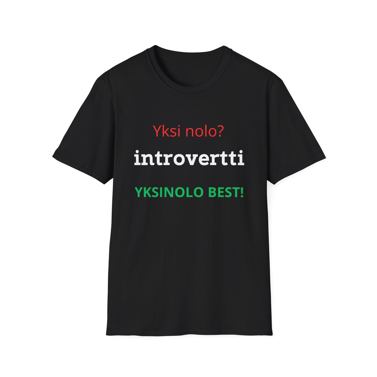 T-paita "Yksi nolo? introvertti"
