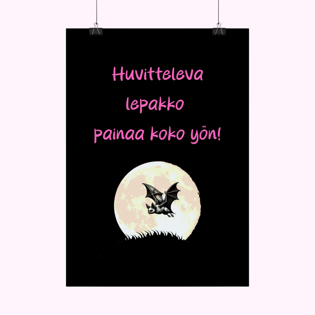 Juliste "Huvitteleva lepakko painaa koko yön!""