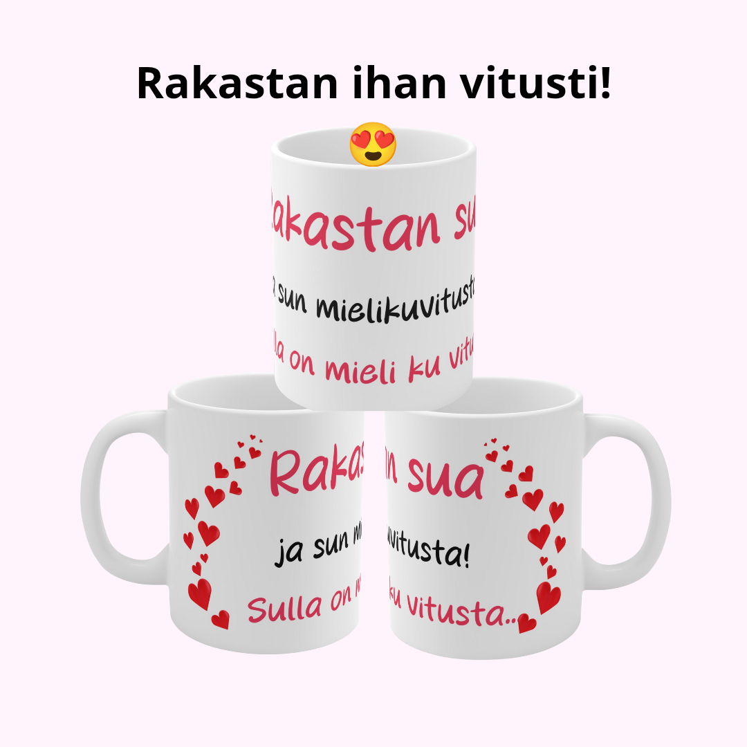 Muki "Mieli ku vitusta" rakkaalle