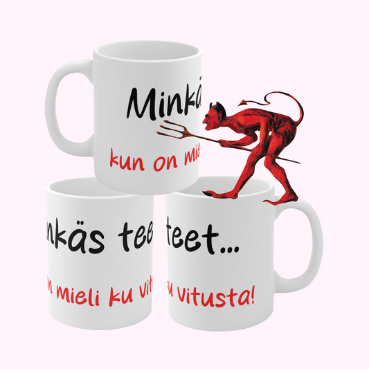 Muki "Minkäs teet, kun on mieli ku vitusta!"
