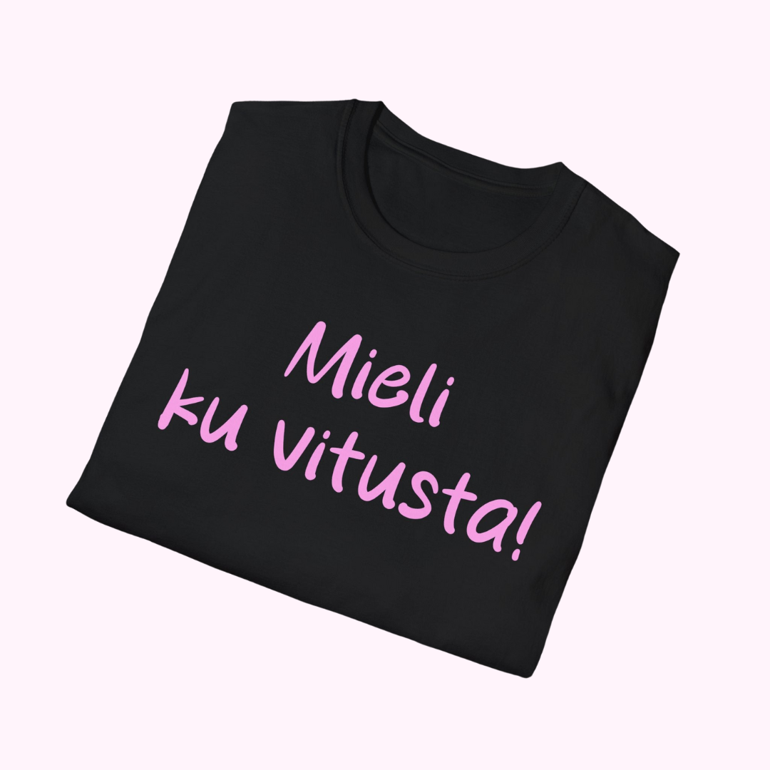 T-paita "Mieli ku vitusta", pinkki teksti